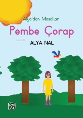 Alya'dan Masallar Pembe Çorap