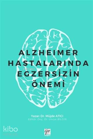 Alzheimer Hastalarında Egzersizin Önemi