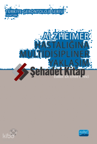 Alzheimer Hastalığına Multidisipliner Yaklaşım
