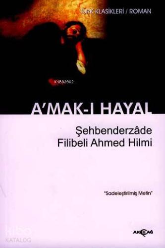 A'mak-ı Hayal (Sadeleştirilmiş)