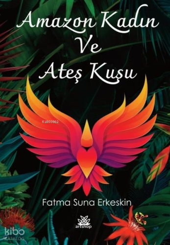 Amazon Kadın ve Ateş Kuşu
