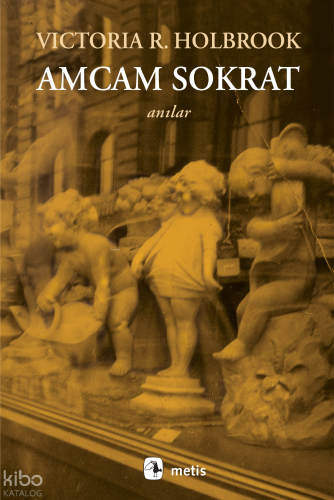Amcam Sokrat | Victoria Rowe Holbrook | Metis Yayıncılık