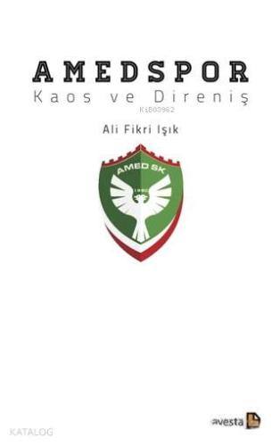 Amedspor; Kaos ve Direniş