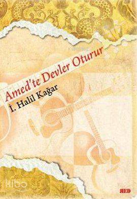 Amed'te Devler Oturur