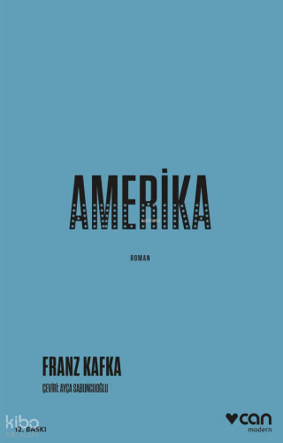 Amerika | Franz Kafka | Can Yayınları