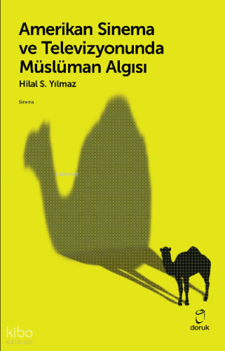 Amerikan Sinema ve Televizyonunda Müslüman  Algısı