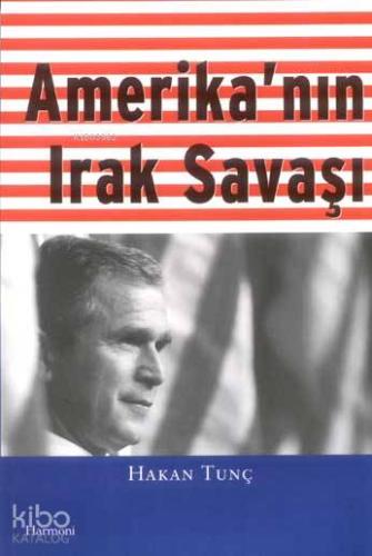 Amerika'nın Irak Savaşı