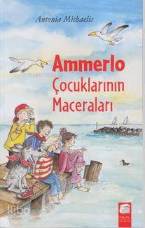 Ammerlo Çocuklarının Maceraları; 9-12 Yaş
