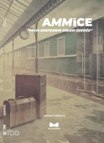Ammice-Fasih Arapçanın Haşarı Çocuğu