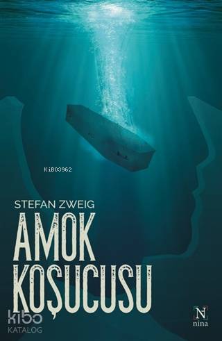Amok Koşucusu | Stefan Zweig | Nina Yayınları