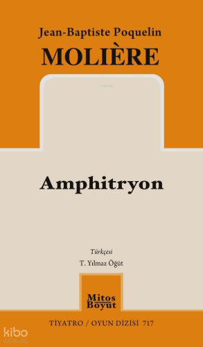 Amphitryon | Jean -Baptiste Poquelin Moliere | Mitos Boyut Yayınları