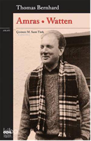 Amras Watten | Thomas Bernhard | Yapı Kredi Yayınları ( YKY )