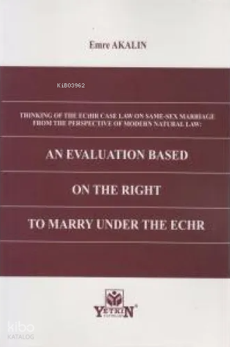An Evaluation Based On The Right To Marry Under The Echr