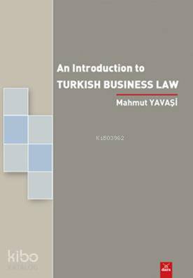 An Introduction To Turkish Business Law