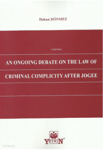An Ongoıng Debate On The Law Of Crımınal Complıcıty After Jogee