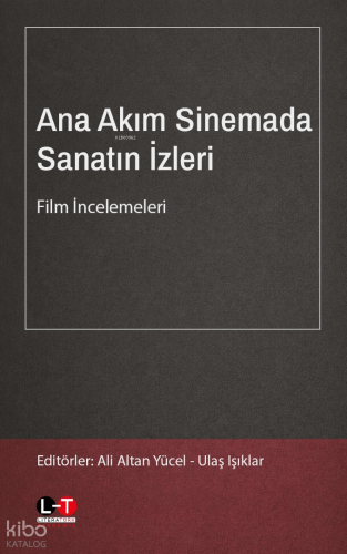 Ana Akım Sinemada Sanatın İzleri - Film İncelemeleri | Kolektif | Lite