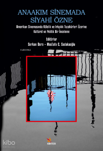 Anaakım Sinemada Siyahi Özne