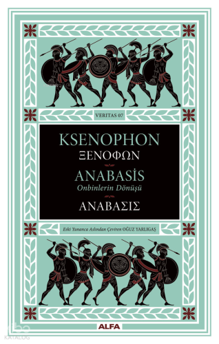 Anabasis;Onbinlerin Dönüşü