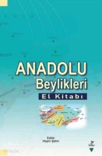 Anadolu Beylikleri El Kitabı | Kolektif | Grafiker Yayınları