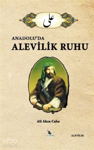 Anadolu’da Alevilik Ruhu
