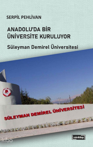 Anadolu’da Bir Üniversite Kuruluyor