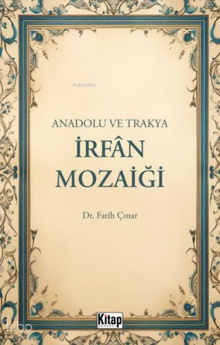 Anadolu ve Trakya İrfan Mozaiği