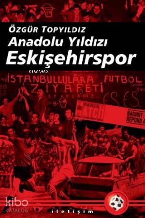 Anadolu Yıldızı Eskişehirspor; 2003-2008 Arası Gelişmelerle Birlikte