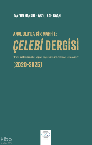 Anadolu'da Bir Mahfil Çelebi Dergisi 2020-2025