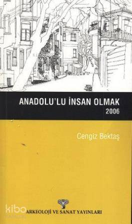 Anadolu'lu İnsan Olmak (2006)