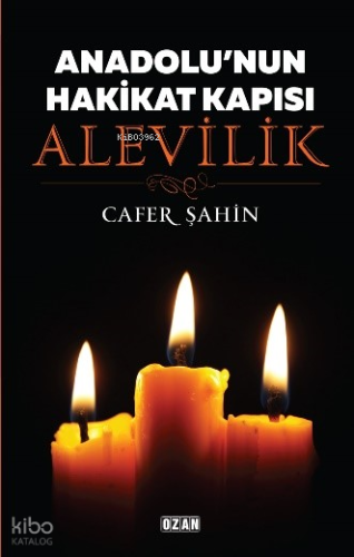 Anadolu'nun Hakikat Kapısı Alevilik