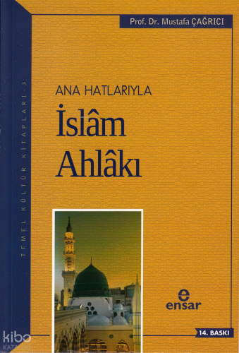 Anahatlarıyla İslam Ahlakı