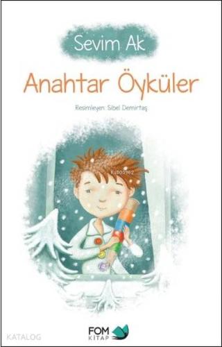 Anahtar Öyküler | Sevim Ak | Fom Kitap