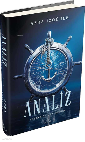 Analiz 1 (Ciltli);Yarına Atılan Düğüm | Azra İzgüner | Ephesus Yayınla