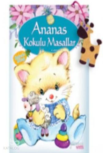 Ananas Kokulu Masallar | Kolektif | Yakamoz Yayınları