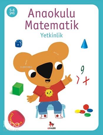 Anaokulu Matematik - Yetkinlik; (Çıkartmalarla), (5-6 Yaş)