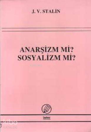 Anarşizm mi? Sosyalizm mi? | Josef Vissaryonoviç Çugaşvili Stalin | İn