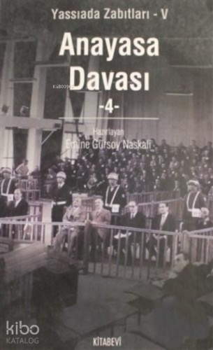 Anasaya Davası Cilt: 4 | Emine Gürsoy Naskali | Kitabevi Yayınları