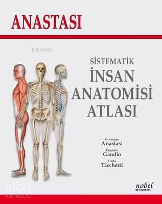 Anastasi - Sistematik İnsan Anatomi Atlası