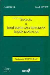 Anayasa ve İdari Yargılama Hukukuna İlişkin Kanunlar