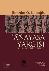 Anayasa Yargısı - Avrupa Modeli ve Türkiye