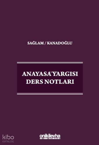 Anayasa Yargısı Ders Notları