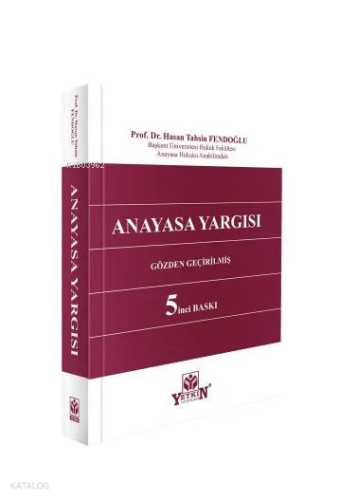 Anayasa Yargısı | Hasan Tahsin Fendoğlu | Yetkin Yayınları