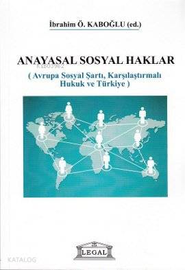 Anayasal Sosyal Haklar; Avrupa Sosyal Şartı, Karşılaştırmalı Hukuk ve 