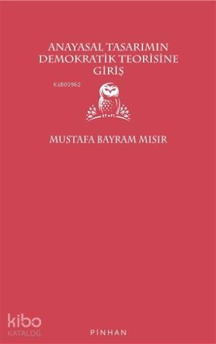Anayasal Tasarımın Demokratik Teorisine Giriş