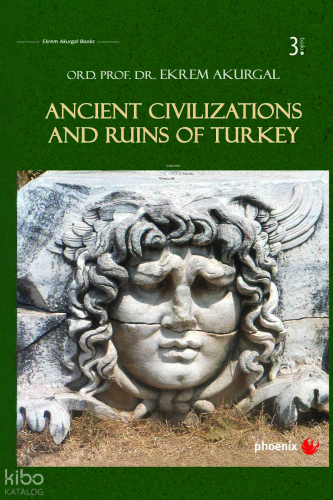 Ancient Civilizations and Ruins of Turkey (Ciltli)