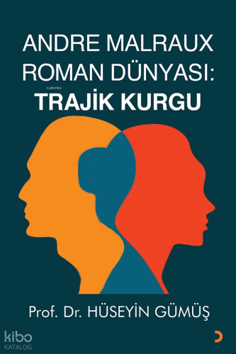 Andre Malraux Roman Dünyası: Trajik Kurgu