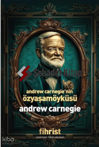 Andrew Carnegie’nin Özyaşamöyküsü