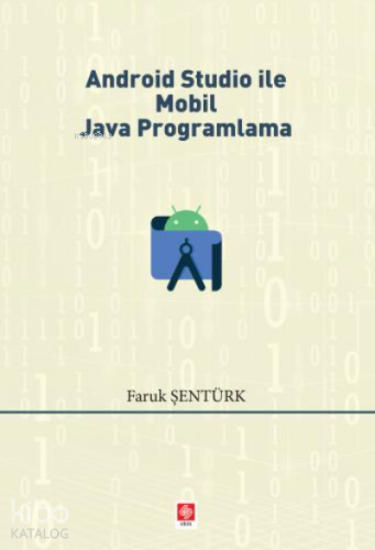 Android Studio ile Mobil Java Programlama