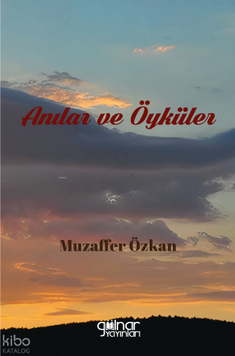 Anılar ve Öyküler