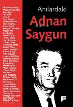 Anılardaki Adnan Saygun